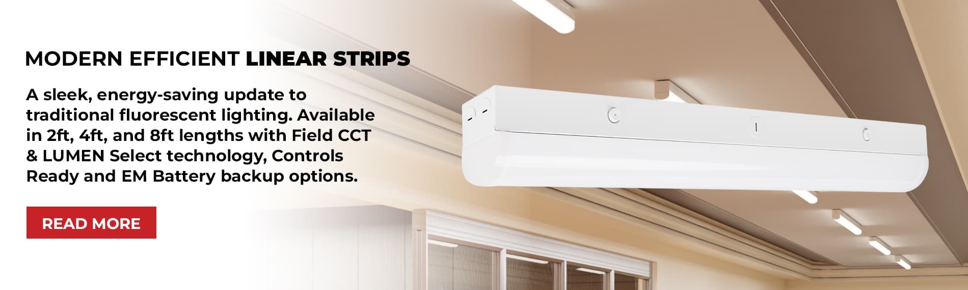 Modern Efficient Linear Strips