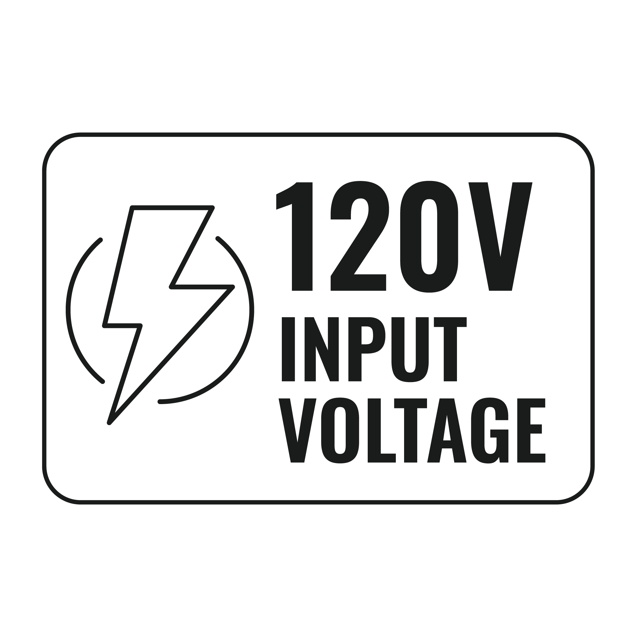 INPUT VOLTAGE: 120V